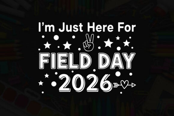 Field Day 2026 Graphics for T-Shirt Designs