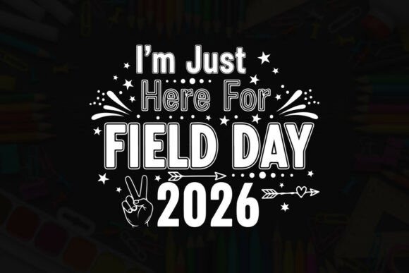 Field Day 2026 Typography for T-Shirt Designs and Graphics