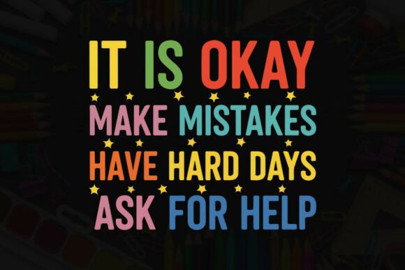 It is Okay Typography for Graphics & T-Shirt Designs