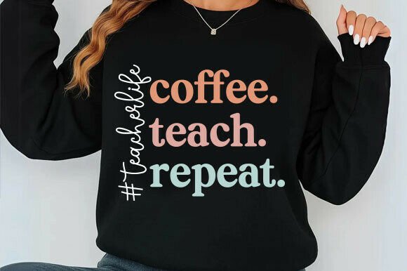 Review: Teacher Life Coffee Teach Repeat SVG for Embroidery