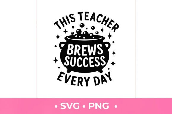 Review: This Teacher Brews Success Every Day SVG