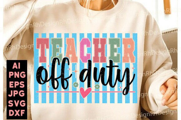 Striped Teacher Off Duty PNG: Graphics for T-Shirt Designs
