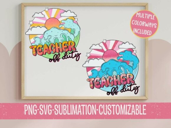 Teacher off Duty Wave SVG PNG for Graphics and T-Shirt Designs